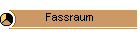 Fassraum
